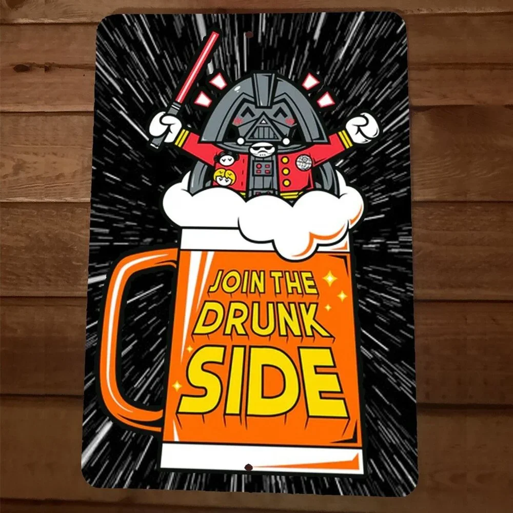 Join The Drunk Side‎ Star Wars 8x12 Metal Wall Sign Garage Poster